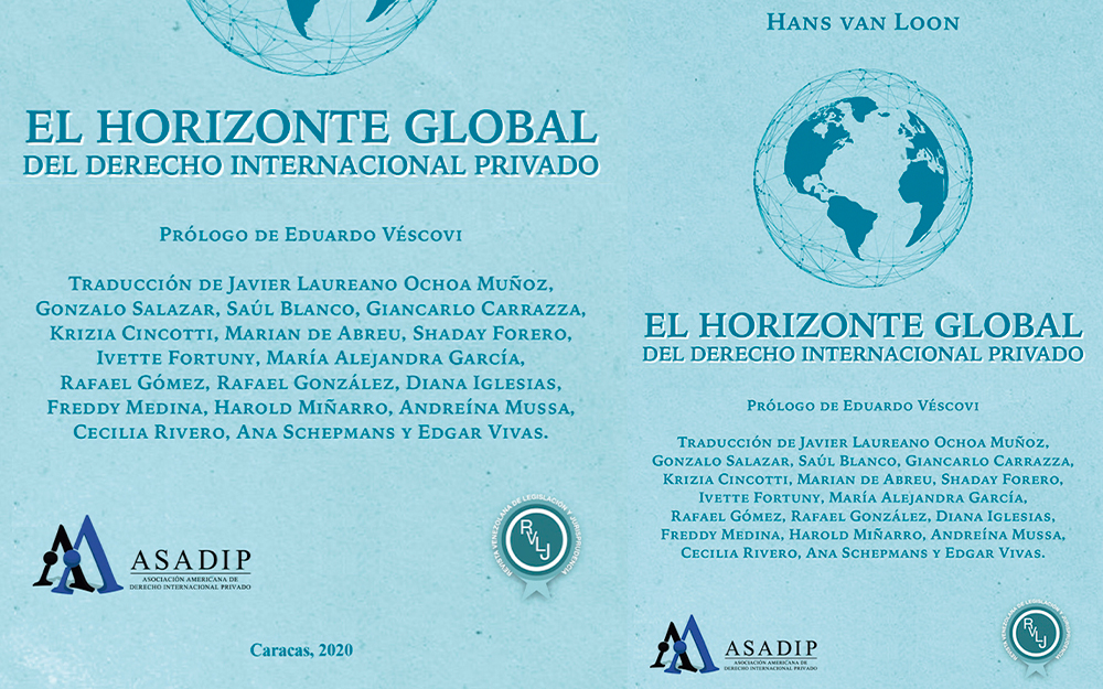 TRADUCCIÓN AL ESPAÑOL DEL LIBRO DE HANS VAN LOON “EL HORIZONTE GLOBAL DEL DERECHO INTERNACIONAL PRIVADO